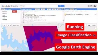 Supervised Image Classification in Google Earth Engine_ Java script for beginners.