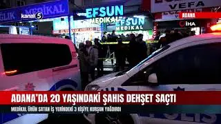 Adana’da 20 Yaşındaki Şahıs Dehşet Saçtı | Medikal Ürün Satan İş Yerindeki 3 Kişiye Kurşun Yağdırdı