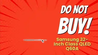 DON'T BUY SAMSUNG 32-Inch QLED Q60A Until You Watch This! 🚫📺