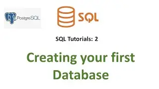 SQL Tutorial -2 | How to create a Database in SQL | Creating your first Database