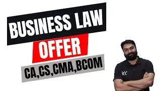 OFFER AND ACEEPTANCE WITH FLOW CHART | BUSINESS LAW | ACC | HITESH NANKANI | CA | CSEET| CMA | BCOM