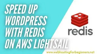 How to speed up your WordPress site with Redis Cache on AWS Lightsail