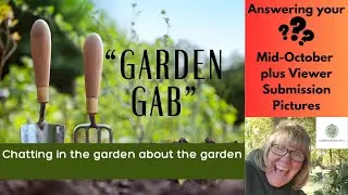 Garden Gab-Mid October