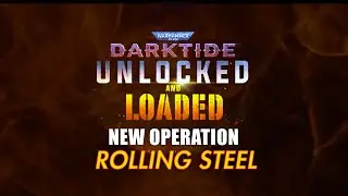 Unlocked & Loaded - Warhammer 40k: Darktide New Map/Mode & QOL Game Changers.
