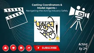 Acting Ep 24 Casting Coordinators & Model Agents: Navigating the Acting Industry Safely