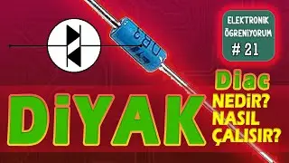 Diyak I Diac I Güç Elektroniği Devre Elemanı  I  Elektronik Ders #21