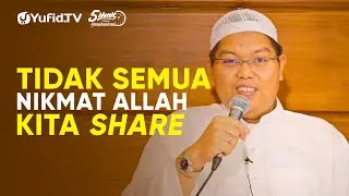 Menyebut-nyebut Nikmat Allah (Hukum Share Nikmat Allah) - Ustadz Firanda Andirja, M.A.