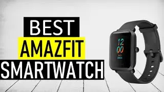 ✅ Top 5 Best Amazfit Smartwatch