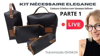 Faça um kit nécessaire lindo PARTE 1 - NÉCESSAIRE GRANDE 0 LIVE 05/04/24 #necessaire