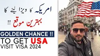 USA Visit Visa 2024 - Golden Chance To Get USA Visit Visa On Pakistani Passport