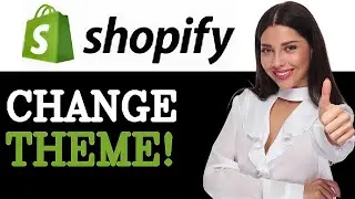 How To Change Shopify Theme Easy Guide (2025)