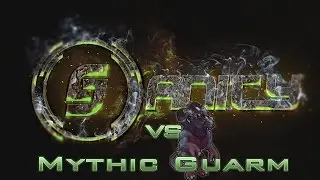 Sanity vs Guarm (Mythic)