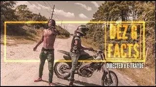 DEZ G - FACT$ ( DIRECTOR'S CUT x E-TRAYDE )