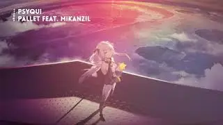 PSYQUI - Pallet (feat. mikanzil)