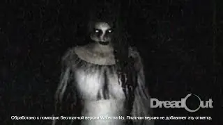 ПОЛНАЯ ВЕРСИЯ ХОРРОРА #1 "DreadOut"