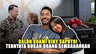 INI TERNYATA PROFESI CALON SUAMI KIKY SAPUTRI!