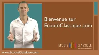 Bienvenue sur EcouteClassique.com