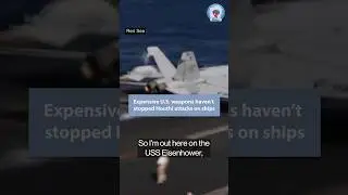 Expensive U.S. weapons haven't stopped Houthi attacks on ships