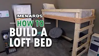 How To Build a Loft Bed | Menards
