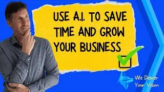 How To Use AI To Grow Your Business Fast.