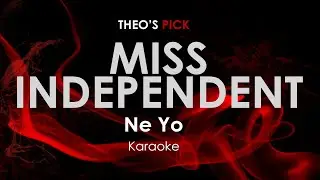 Miss Independent - Ne Yo karaoke