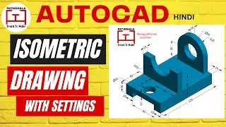 Isometric Drawing for Beginners||Isometric Projection||Draw on Iso-Plane||AutoCAD||#Engg.pathshala