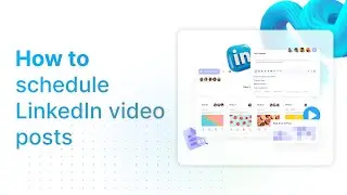 How to schedule LinkedIn video posts | ContentStudio