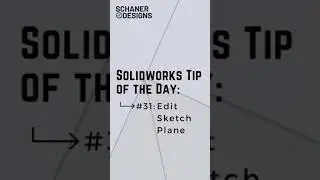 Solidworks Edit Sketch Plane - Tip of the Day #31
