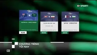 [Vòng loại thứ 3 FIFA World Cup 2026] K+ SPORT1 - Hình hiệu GTCT buổi tối & đêm (14/11/2024)