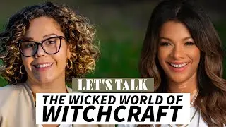 Let's Talk - The Wicked World Of Witchcraft W/ Jenny Weaver