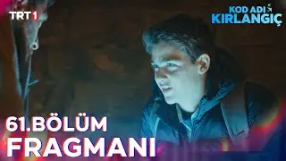 Kod Adı Kırlangıç 61. Bölüm Fragmanı 