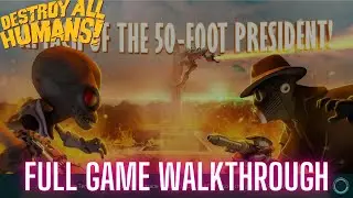 Destroy All Humans! Gameplay Walkthrough Part 6 FULL GAME WALKTHROUGH - No Commentary