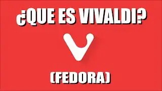 Vivaldi Browser, ¿que es? y ¿como instalarlo? (Fedora 22)