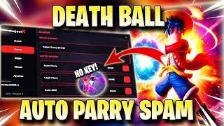 DEATH BALL SCRIPT *NO KEY* - FAST AUTO PARRY, AUTO SPAM, GOD MODE & MORE! 🔴 ✅