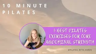 7 MINUTE POWER PILATES: 3 best Pilates exercises for core abdominal strength
