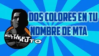Poner dos colores a tu nombre de MTA:SA