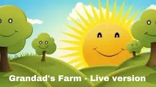 Grandad's farm - a song about farm animals and transport, live with Judi, Heather, kids and puppets