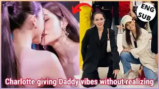 [EngLot] Charlotte giving Daddy vibes without realizing | Charlotte Being protective to Engfa