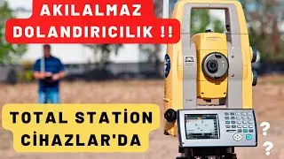 AkılAlmaz Dolandırıcılık  // Total Station Cihazlarda !!! #Dolandırıcılık #Totalstation