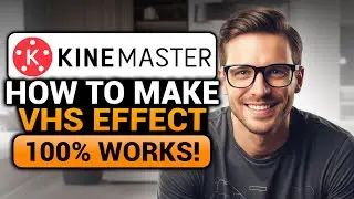 How To Make a VHS Effect On KineMaster (100% WORKS) | FAST & EASY | VHS Effect On KineMaster