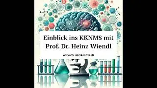 #275: Einblick ins Kompetenznetzwerk Multiple Sklerose, das KKNMS mit Prof. Dr. Heinz Wiendl