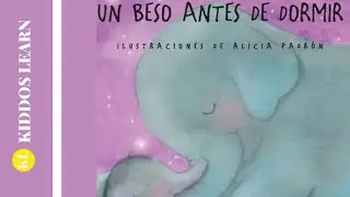 UN BESO ANTES DE DORMIR (cuento infantil en español)