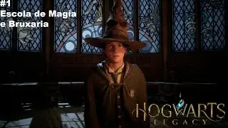 Hogwarts Legacy Gameplay #1 - Bem vindos a Escola de magia e bruxaria!