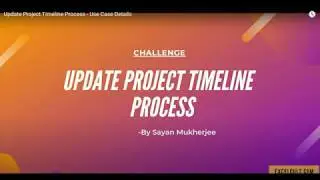 RPA Real Time Project #4 - Update Project Timeline Process - Solution