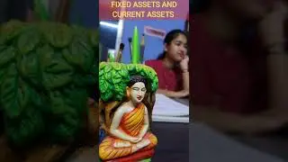 What is Fixed Assets & What is Current Assets ?? | Basic Concepts of Accountancy 