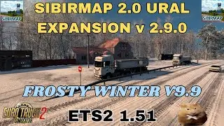 ETS2 1.51 SIBIRMAP 2.0 v2.9.0  with GRIMES 9.9 FROSTY WINTER MOD.