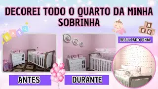 MONTANDO E DECORANDO O QUARTO DA MINHA SOBRINHA❤