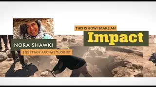 This is how I make an Impact: Nora Shawki