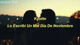 KYOTTO - Lo Escribí Un Mal Día De Noviembre letra.