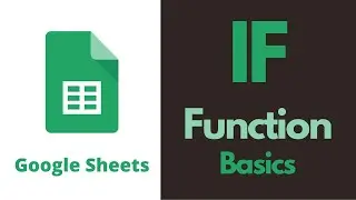 Google Sheets IF Function 